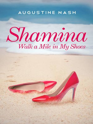 cover image of Shamina "Walk a mile in my shoes"